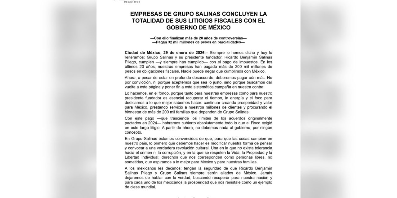 RICARDO SALINAS PLIEGO CIERRA LITIGIOS FISCALES DE GRUPO SALINAS TRAS MÁS DE DOS DÉCADAS