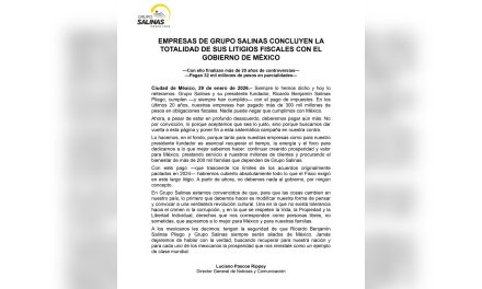 RICARDO SALINAS PLIEGO CIERRA LITIGIOS FISCALES DE GRUPO SALINAS TRAS MÁS DE DOS DÉCADAS