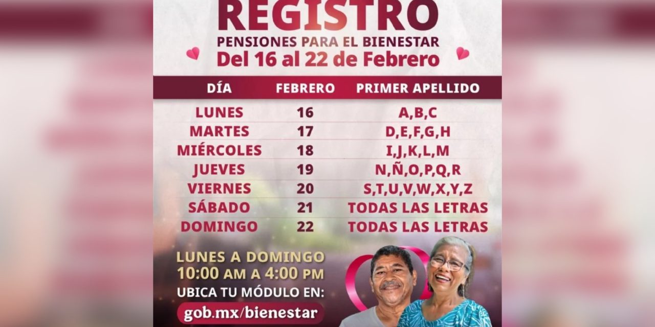 COMENZÓ EL REGISTRO A LA PENSIÓN DEL BIENESTAR: CONOCE EL CALENDARIO