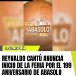 REYNALDO CANTÚ ANUNCIA INICIO DE LA FERIA POR EL 199 ANIVERSARIO DE ABASOLO