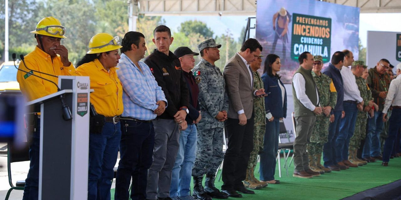 ERIK CAVAZOS PARTICIPA EN ARRANQUE DE CAMPAÑA CONTRA INCENDIOS FORESTALES EN COAHUILA