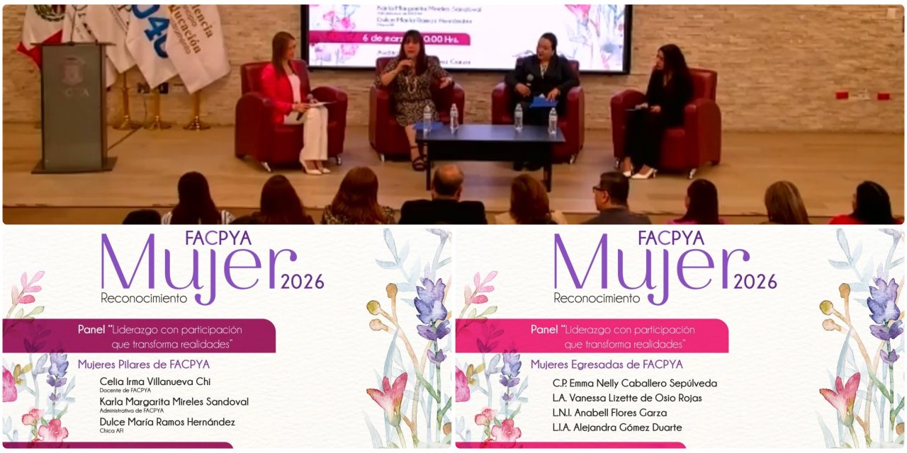 DRA. ADRIANA GARZA ELIZONDO RECONOCE LIDERAZGO Y APORTACIÓN DE MUJERES EN FACPYA