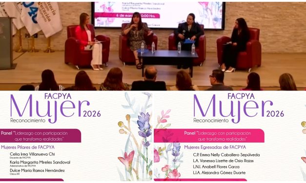 DRA. ADRIANA GARZA ELIZONDO RECONOCE LIDERAZGO Y APORTACIÓN DE MUJERES EN FACPYA