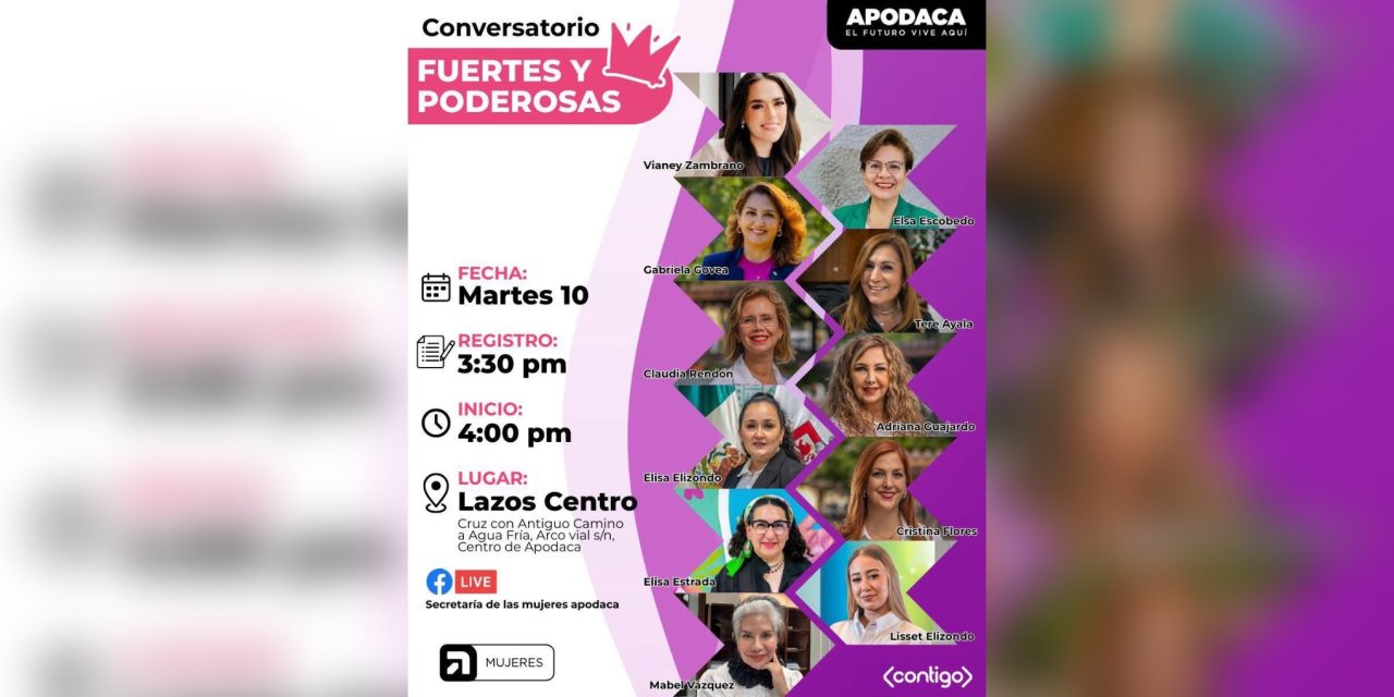 VIANEY ZAMBRANO PARTICIPARÁ EN EL CONVERSATORIO “FUERTES Y PODEROSAS” COMO PRESIDENTA DEL DIF APODACA