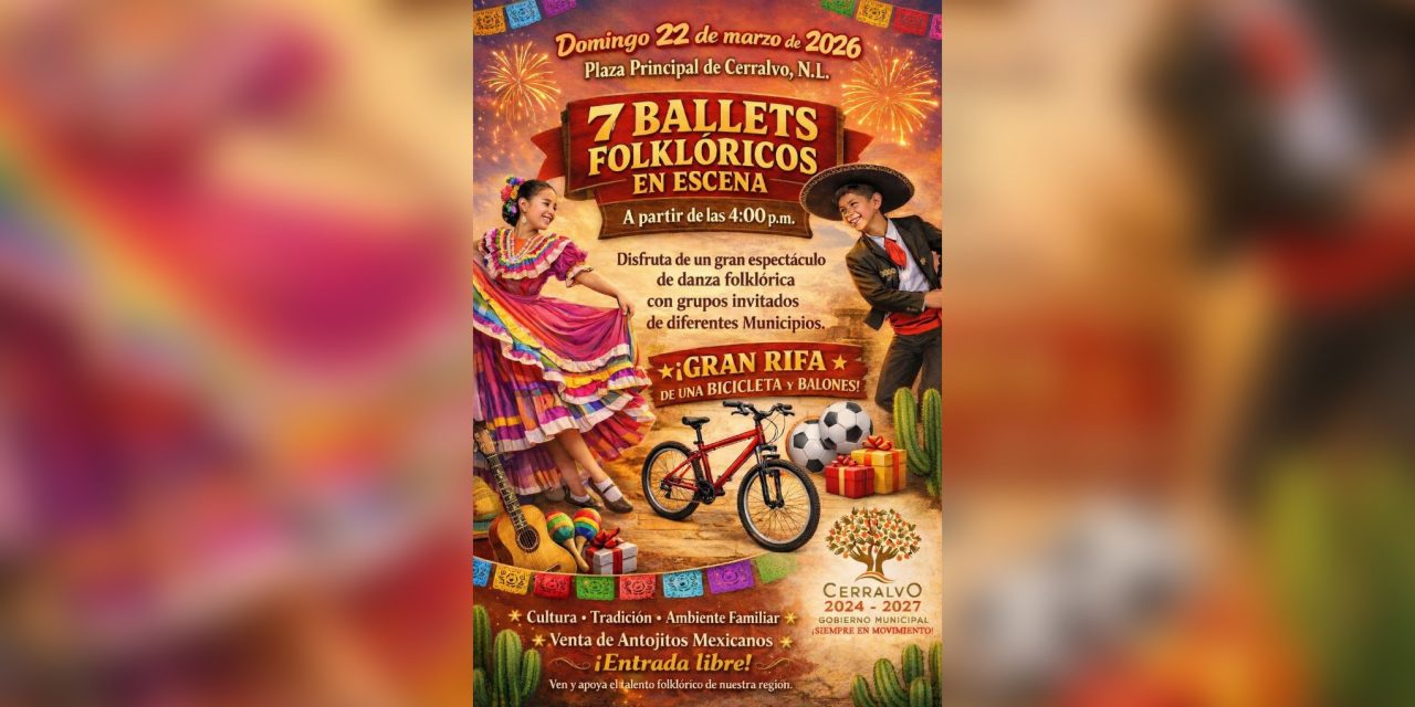 BALTAZAR MARTÍNEZ MONTEMAYOR INVITA A FESTIVAL FOLCLÓRICO EN CERRALVO