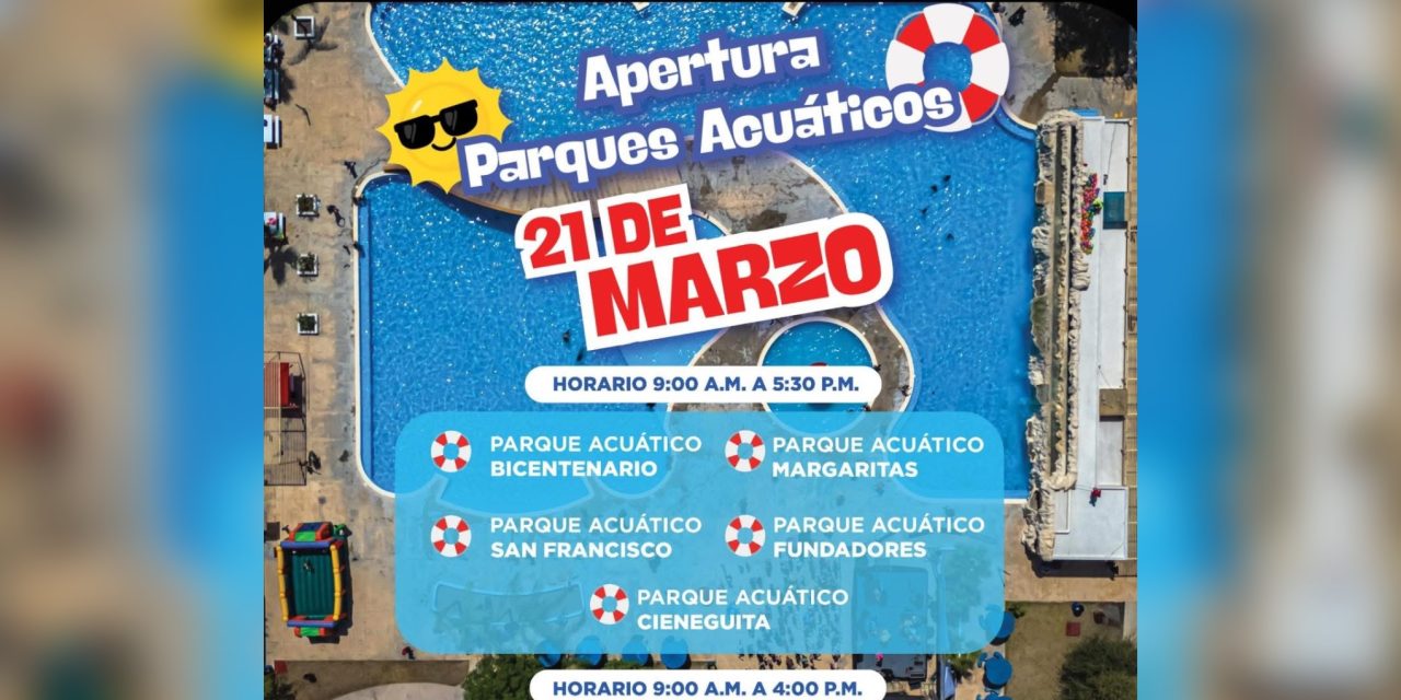 CÉSAR GARZA ARREDONDO DA INICIO A LA TEMPORADA EN PARQUES ACUÁTICOS DE APODACA