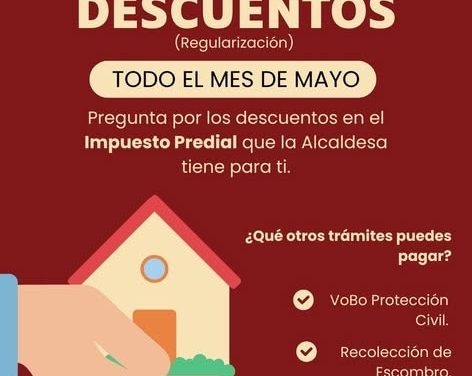 DEYA MARTÍNEZ IMPULSA DESCUENTOS EN PREDIAL PARA REGULARIZAR CONTRIBUYENTES EN ZUAZUA
