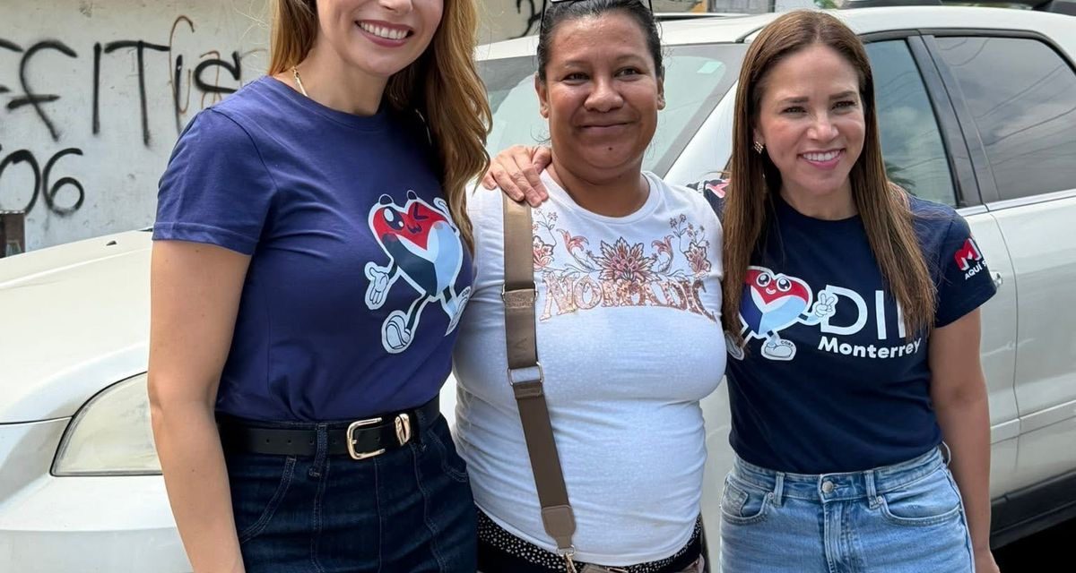 IVONNE ÁLVAREZ Y GABY OYERVIDES REFUERZAN ATENCIÓN SOCIAL CON BRIGADAS DEL DIF MONTERREY