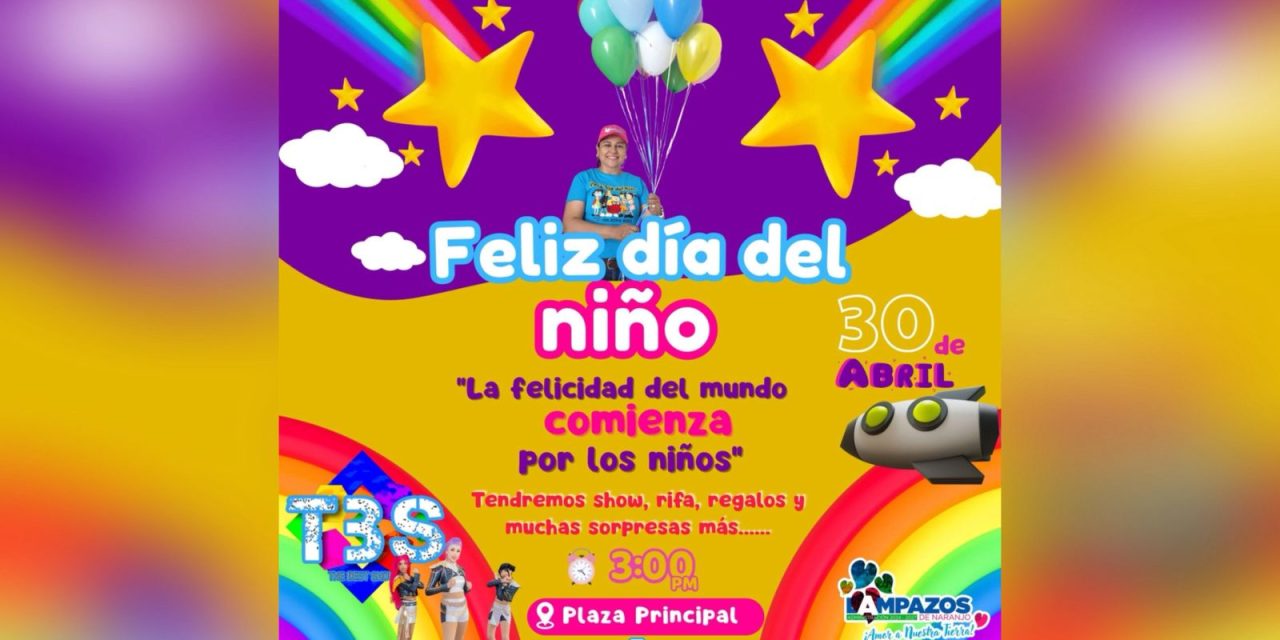 ADRIANA MARTÍNEZ INVITA A CELEBRAR EL DÍA DEL NIÑO CON FESTEJO EN LAMPAZOS