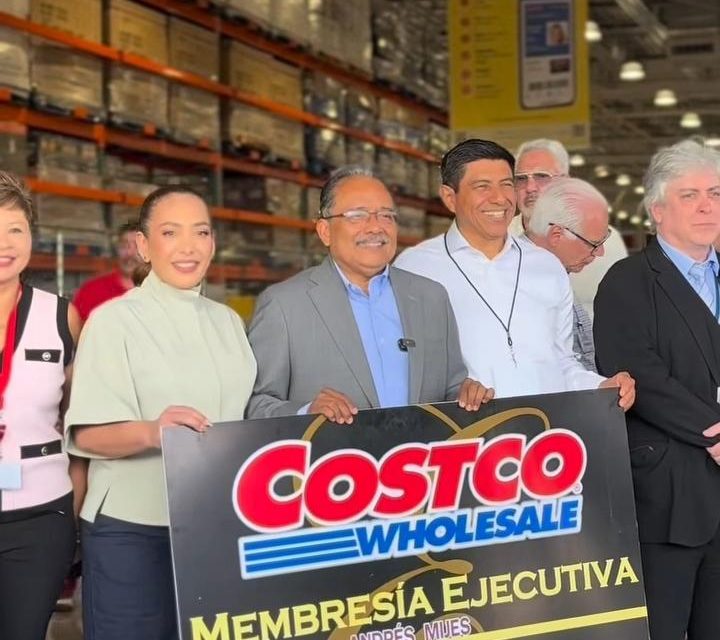 ANDRÉS MIJES INAUGURA EL COSTCO MÁS GRANDE DE AMÉRCIA LATINA ACOMPAÑADO DEL GOBERNADOR DE OAXACA