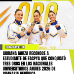 ADRIANA GARZA RECONOCE A ESTUDIANTE DE FACPYA QUE CONQUISTÓ TRES OROS EN LOS NACIONALES UNIVERSITARIOS ANUIES 2026 DE GIMNASIA AERÓBICA