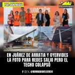 EN JUÁREZ DE ARRATIA Y OYERVIDES LA FOTO PARA REDES SALIO, PERO EL TECHO COLAPSÓ