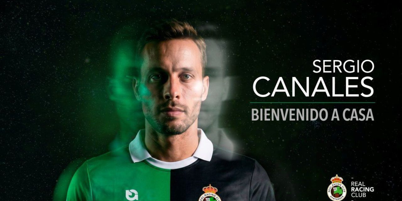 SERGIO CANALES VUELVE A CASA, REGRESA AL RACING DE SANTANDER