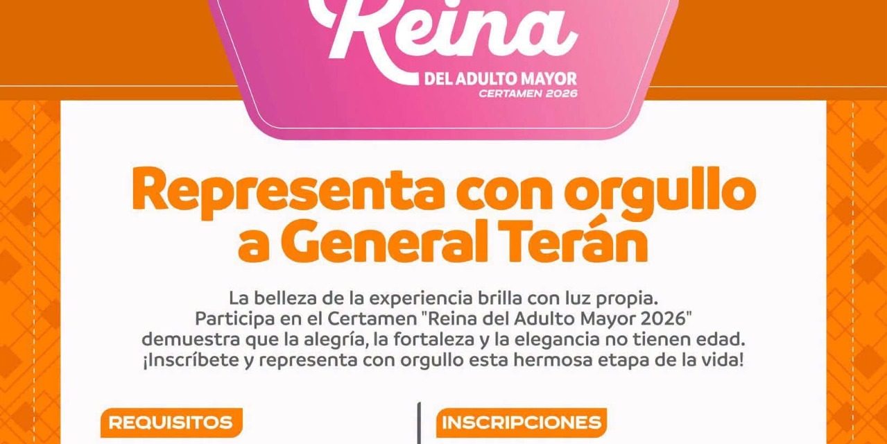DAVID SÁNCHEZ INVITA A PARTICIPAR EN EL CERTAMEN REINA DEL ADULTO MAYOR 2026 EN GENERAL TERÁN