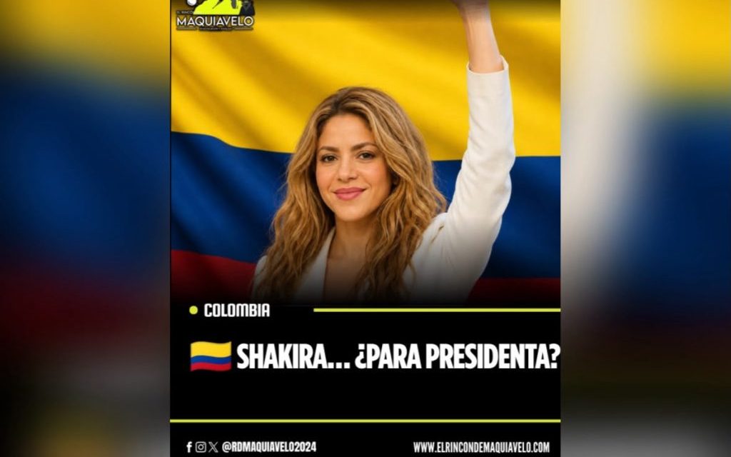 SHAKIRA… ¿PARA PRESIDENTA?