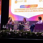 PATY SALAZAR PRESENTE EN DIÁLOGO POR LA PARIDAD EN NUEVO LEÓN 