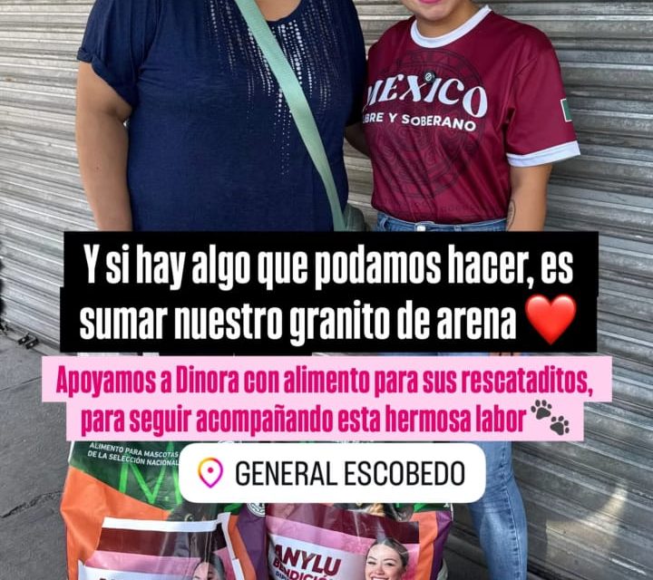 ANYLÚ BENDICIÓN APOYA A VECINA QUE RESCATA PERROS Y GATOS EN ESCOBEDO