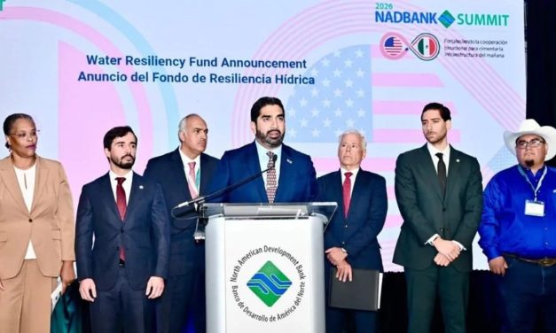 DESTINAN 164 MILLONES DE DÓLARES A PROYECTOS DE AGUA EN LA FRONTERA