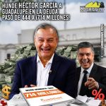 HUNDE HÉCTOR GARCÍA A GUADALUPE EN LA DEUDA: PASÓ DE 444 A ¡714 MILLONES!