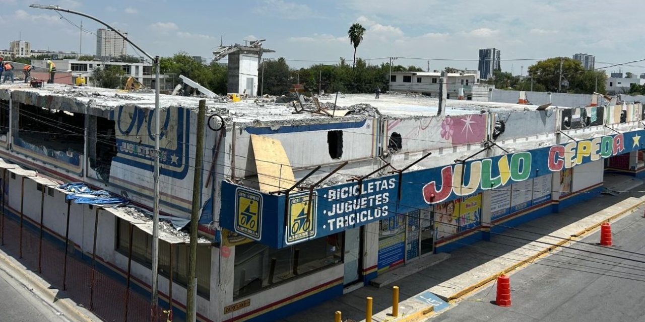 RETOMAN DEMOLICIÓN DE EMBLEMÁTICA TIENDA JULIO CEPEDA EN MONTERREY