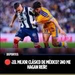 ¿EL MEJOR CLÁSICO DE MÉXICO? ¡NO ME HAGAN REÍR!