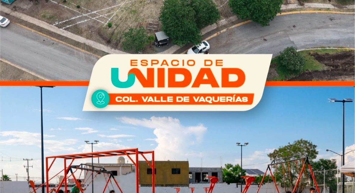 MÓNICA OYERVIDES IMPULSA NUEVOS ESPACIOS DIGNOS EN JUÁREZ CON LA UNIDAD VALLE DE VAQUERÍAS