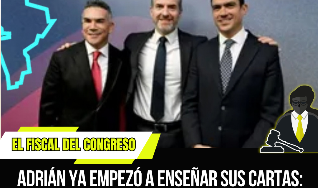 ADRIÁN YA EMPEZÓ A ENSEÑAR SUS CARTAS: ABRAZO CON ALITO Y ROMERO, RESPETO A SHEINBAUM Y UN RECADO PARA SAMUEL