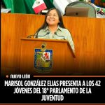 MARISOL GONZÁLEZ ELIAS PRESENTA A LOS 42 JÓVENES DEL 18° PARLAMENTO DE LA JUVENTUD