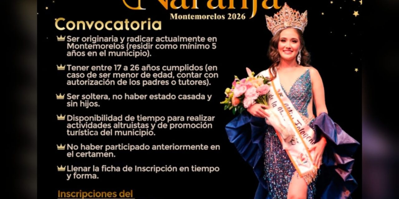 MIGUEL ÁNGEL SALAZAR LANZA CONVOCATORIA PARA ELEGIR A LA REINA DE LA NARANJA 2026 EN MONTEMORELOS