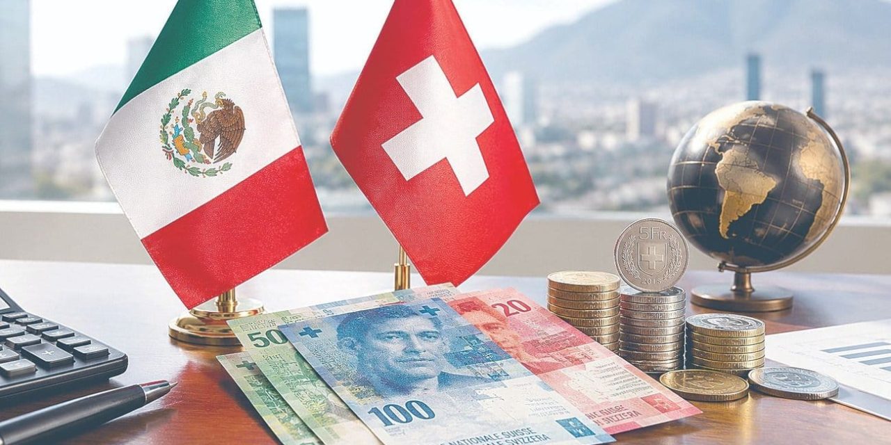 INVERTIRÁN EMPRESAS SUIZAS MÁS DE 4 MIL 800 MDD EN MÉXICO