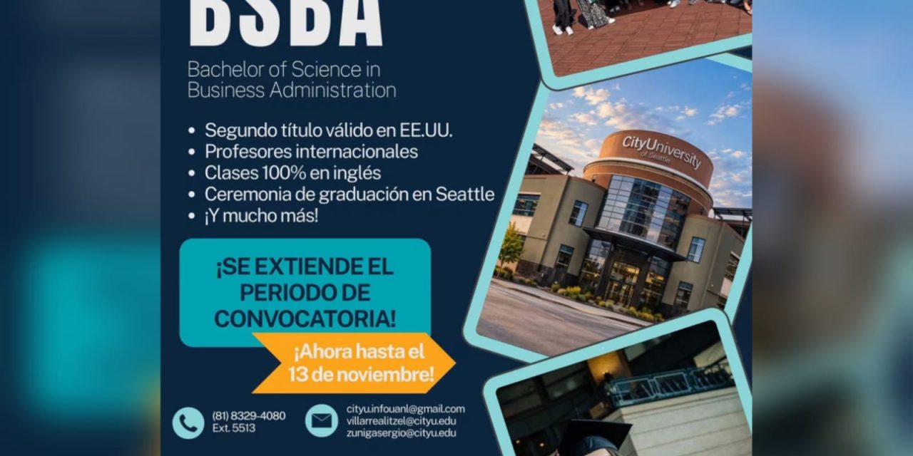 ADRIANA GARZA IMPULSA OPORTUNIDAD DE DOBLE TITULACIÓN ENTRE LA UANL Y CITY UNIVERSITY OF SEATTLE