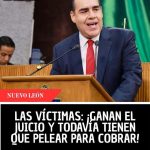 LAS VÍCTIMAS: ¡GANAN EL JUICIO Y TODAVÍA TIENEN QUE PELEAR PARA COBRAR!