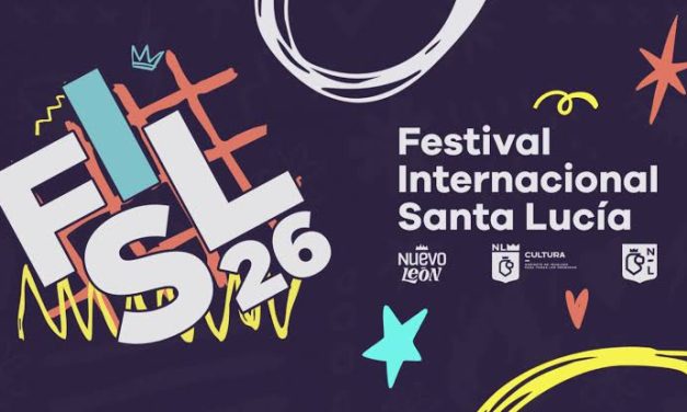 MONTERREY SE LLENA DE CULTURA: FESTIVAL SANTA LUCÍA 2026 ARRANCA ESTE 22 DE OCTUBRE